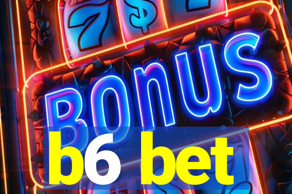 b6 bet